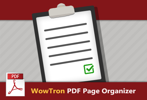 Edit PDF files with WowTron PDF Page Organizer Feature Image