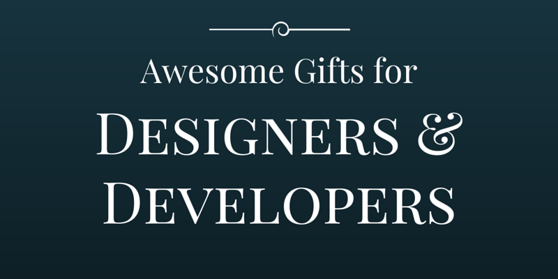 Awesome Gifts For Designers and Developers Blog Image