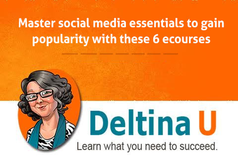 Deltina U - Master these social media essentials to gain popularity with e courses