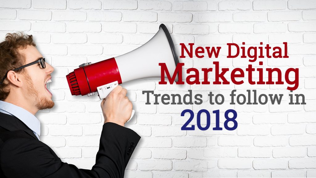 Feature image for blog - New Digital trends to follow in 2018
