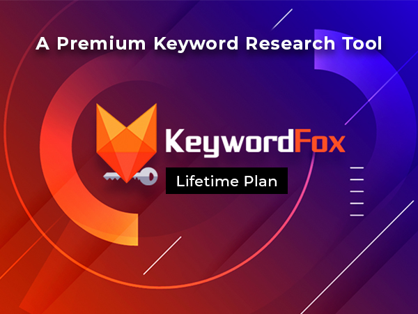 KeywordFox - A Premium Keyword Research Tool For A Lifetime