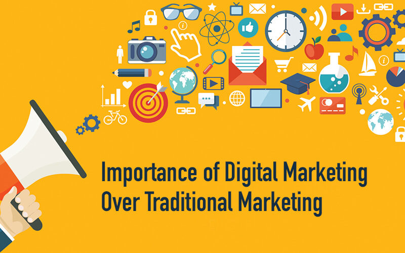 Importance of Digital Marketing over Traditional Marketing
