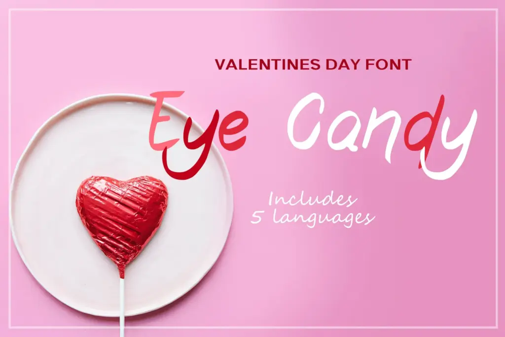 Eye candy Valentine fonts