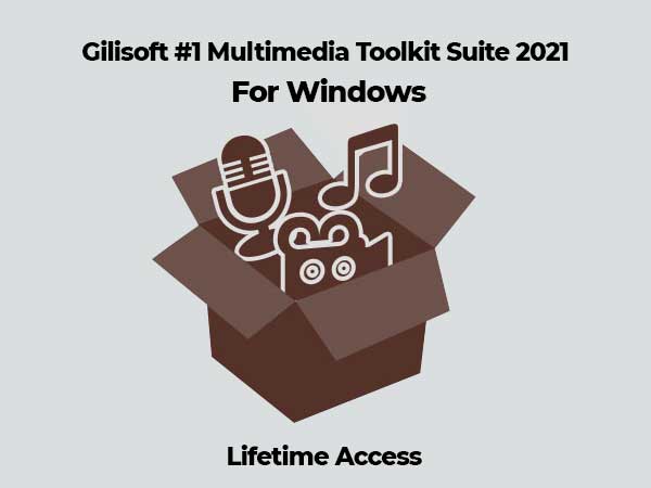 Gilisoft – #1 Multimedia Tools Suite 2021 For Windows