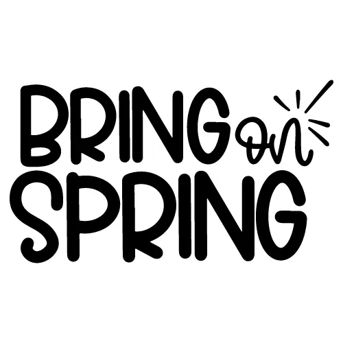 Bring On Spring SVG Cut Files