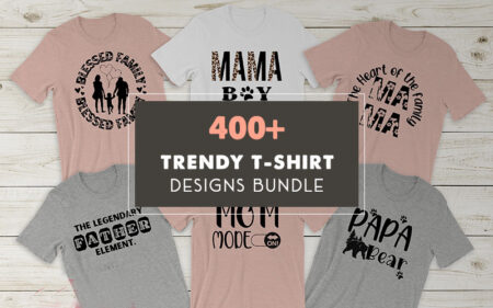 A Featured Image which has 6 T-shirts imprinted with 6 different quotes and a banner in the center which says, '400 + Trendy T-shirt Design Bundle' which is provided with an extended license.