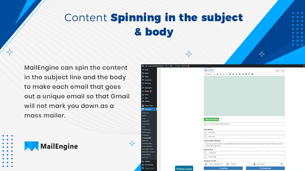 With the help of MailEngine Pro tool , content spinning in subject and body is done which makes every email unique.