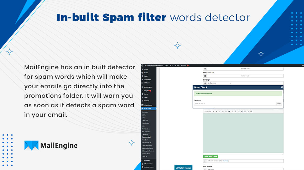 The MailEngine Pro has an in-built spam filter words detector, which prevents the mail rotting in the spam folder.