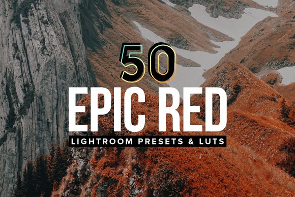 Epic red LR presets 1