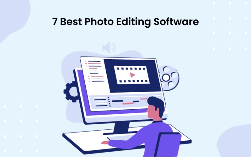 7 best photo editing software blog's Feature image