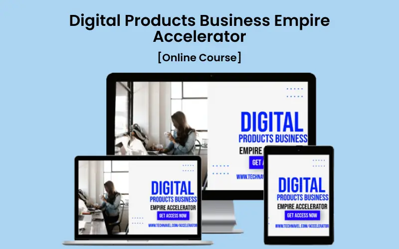 Feature image of Digital Products Business Empire Accelerator