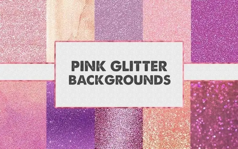 Collage of pink glitter backgrounds featured in pink glitter backgrounds bundle