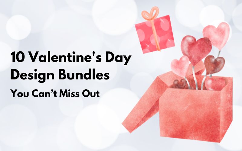 10 Valentine's Day Design Bundles Blog Feature Image