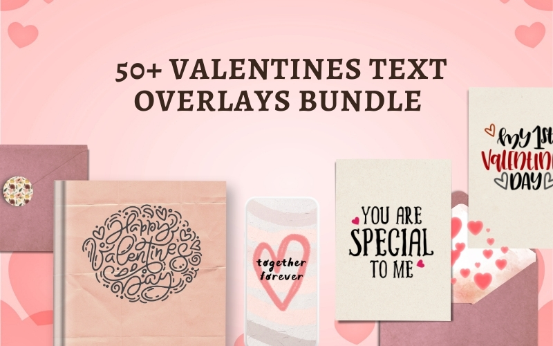 50+ Valentine Text Overlays Bundle