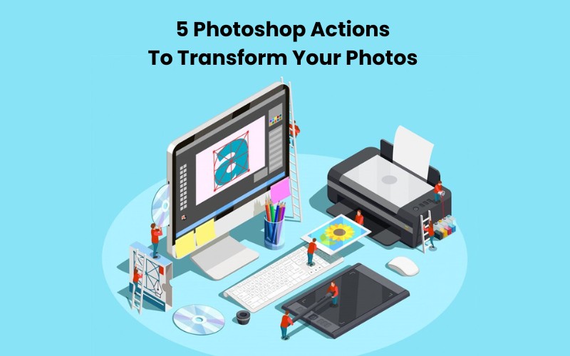 5 mindblowing photoshop actions feature image