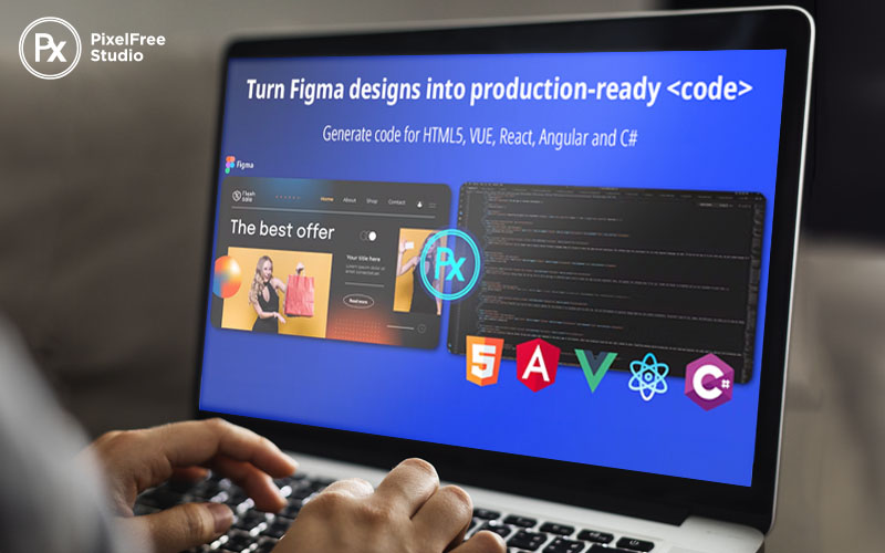 Turn Figma designs into production ready code.