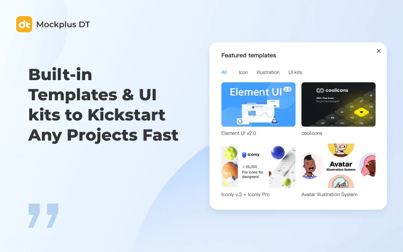MockPlus DT UI Design Software Feature to create projects Quickly