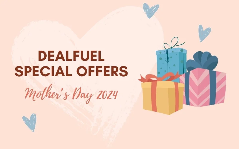 DealFuel's Special Offers On Mother's Day Sale 2024 Blog Feature Image