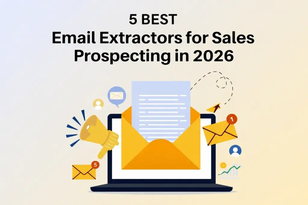 5 Best Email Extractors for Sales Prospecting in 2026