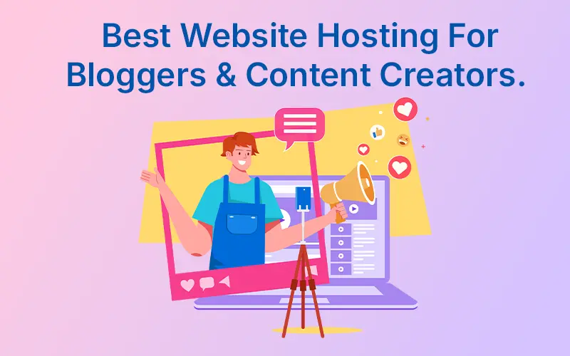 Feature image of best Website Hosting For Bloggers and Content Creators