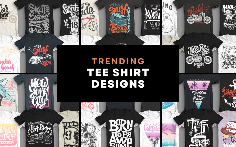 Trending tee shirt designs