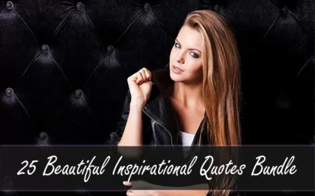 25 Beautiful Inspirational Quotes Bundle