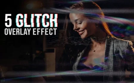 5 Glitch Overlay Effects