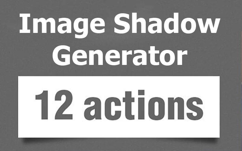 Image Shadow Generator 12 actions