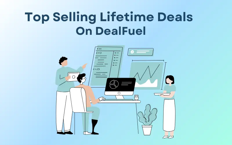 Top Selling Lifetime Deals On DealFuel