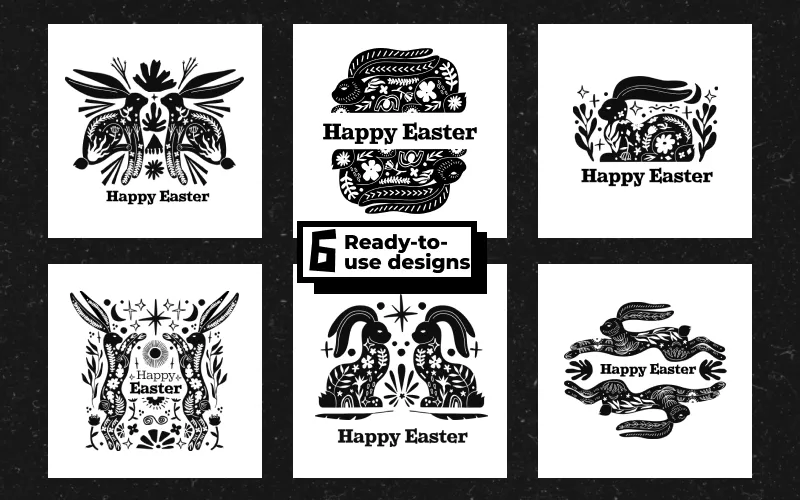 Ready to use Designs