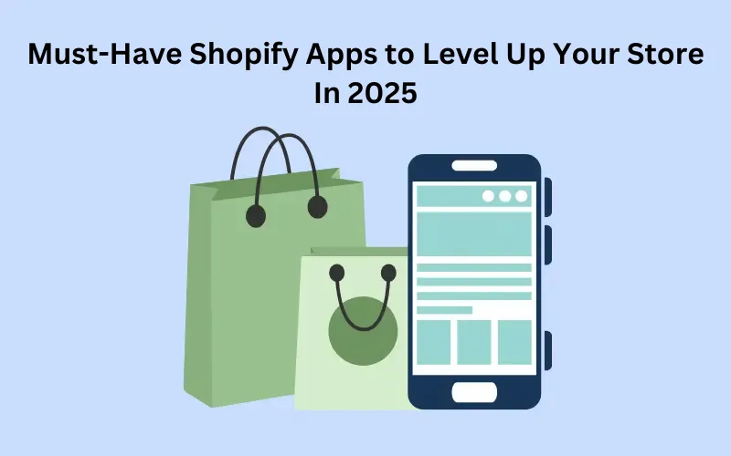 Must Have Shopify Apps In 202f Blog Feature Image