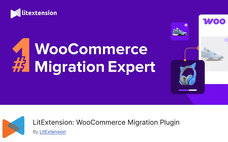 LitExtention WooCommerce Migration Expert