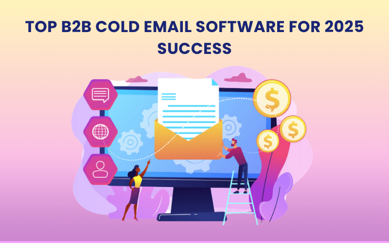 Top B2B Cold Email Software