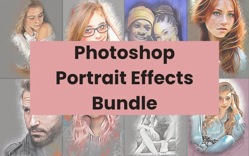 Photoshop Portrait Effects Bundle Feature Image