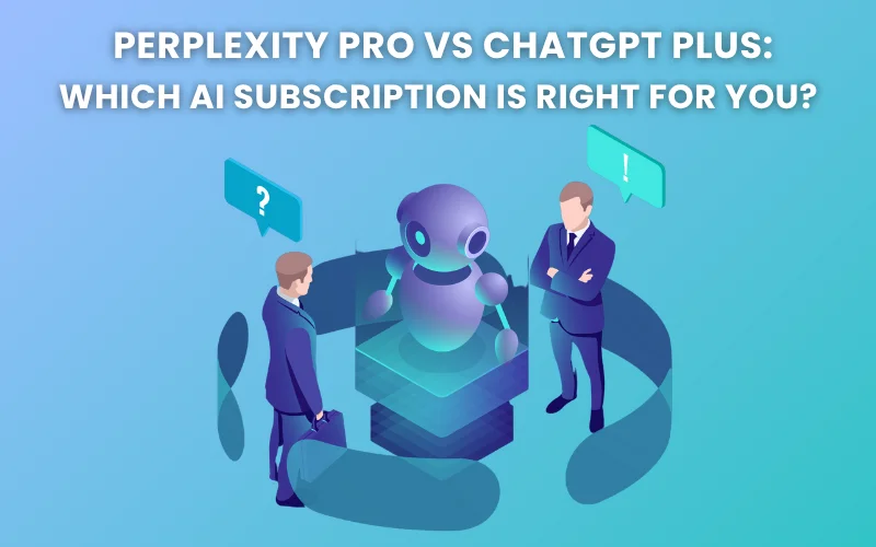 Perplexity Pro vs ChatGPT Plus