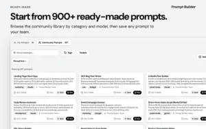 Browse 900+ ready-made community prompts with Prompt Builder AI prompt builder