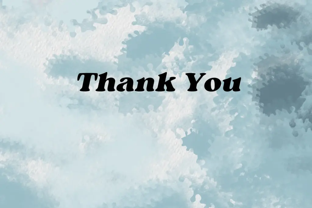 The words "Thank You" in bold black text centered on a soft blue and white watercolor/gouache background texture.