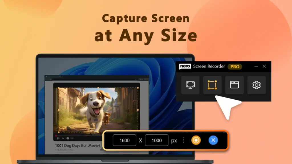 Capture Screen at any size with Nero AI Screen Recorder
