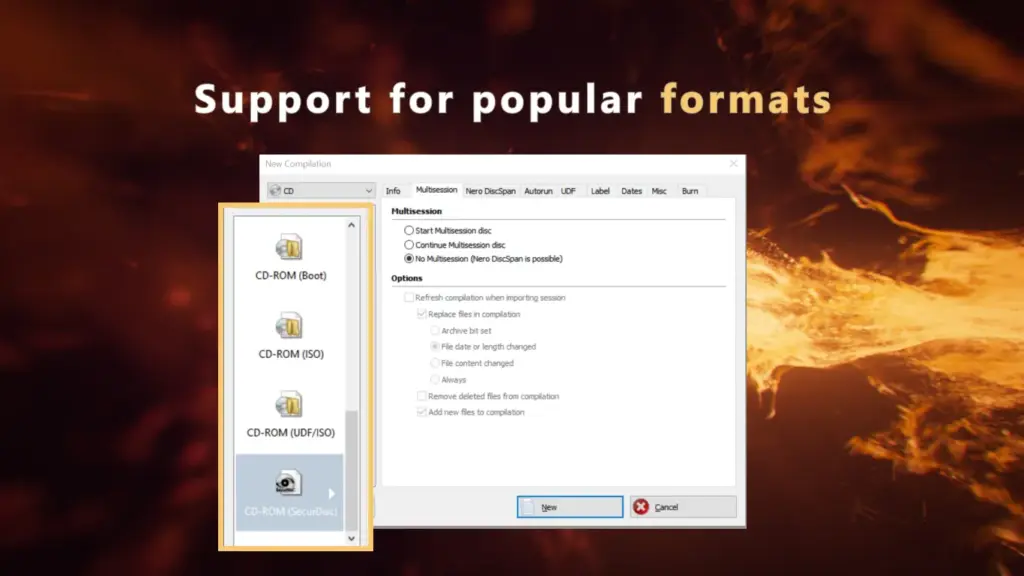 Nero Burning Rom Supports Popular Formats