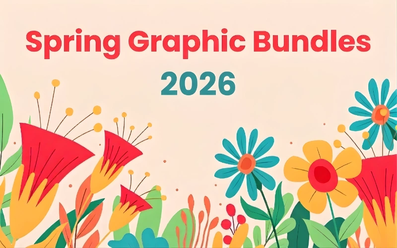 Must-Have Spring Graphic Bundles For 2026
