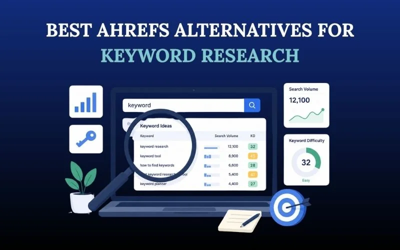 Best Ahrefs Alternatives for Keyword Research Blog Feature Image