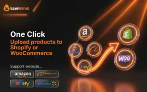Upload proudtcs to Shopify or Woocommerce using EcomGrab E-commerce Scraper
