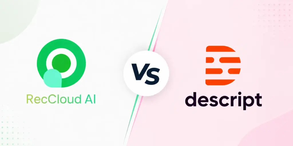 RecCloud vs Descript Tabular Feature Comparison, Descript alternative