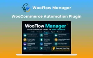 WooFlow Manager WoCommerce Automation Plugin Feature Image